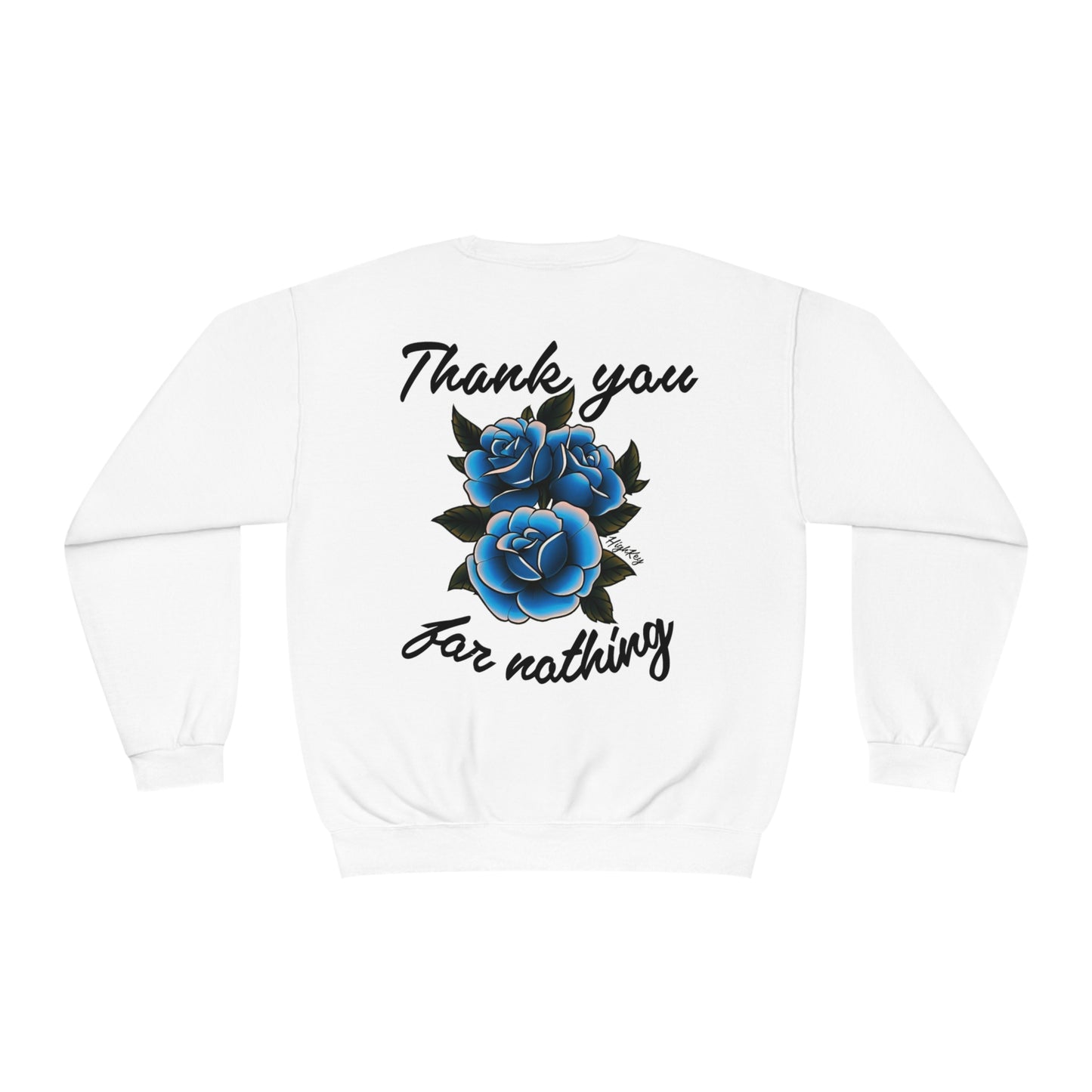 ‘THANK YOU FOR NOTHING’ CREWNECK