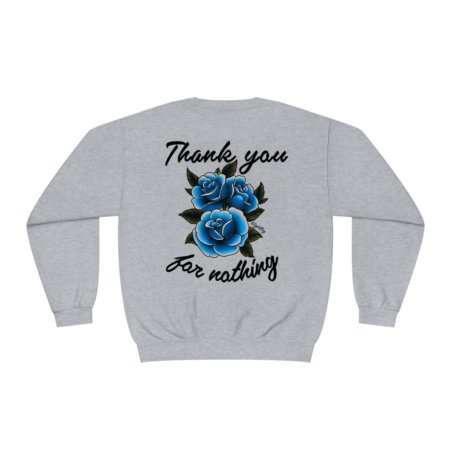 ‘THANK YOU FOR NOTHING’ CREWNECK