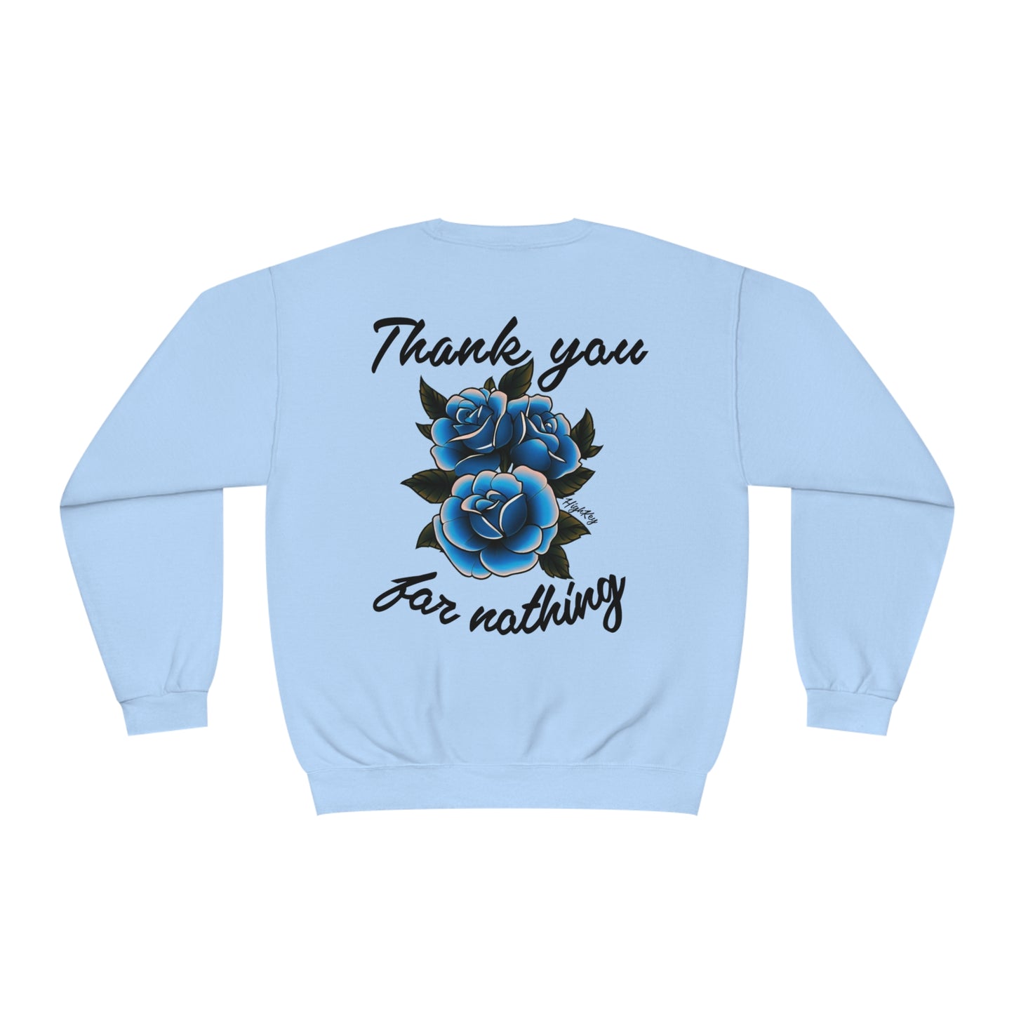 ‘THANK YOU FOR NOTHING’ CREWNECK
