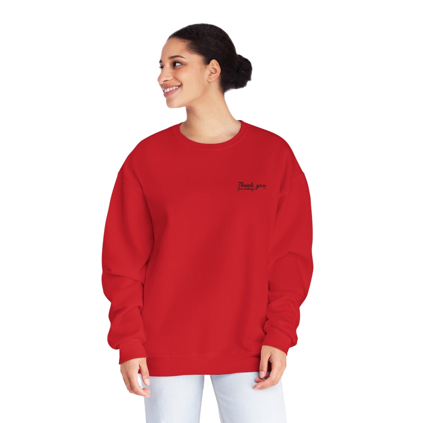 ‘THANK YOU FOR NOTHING’ CREWNECK