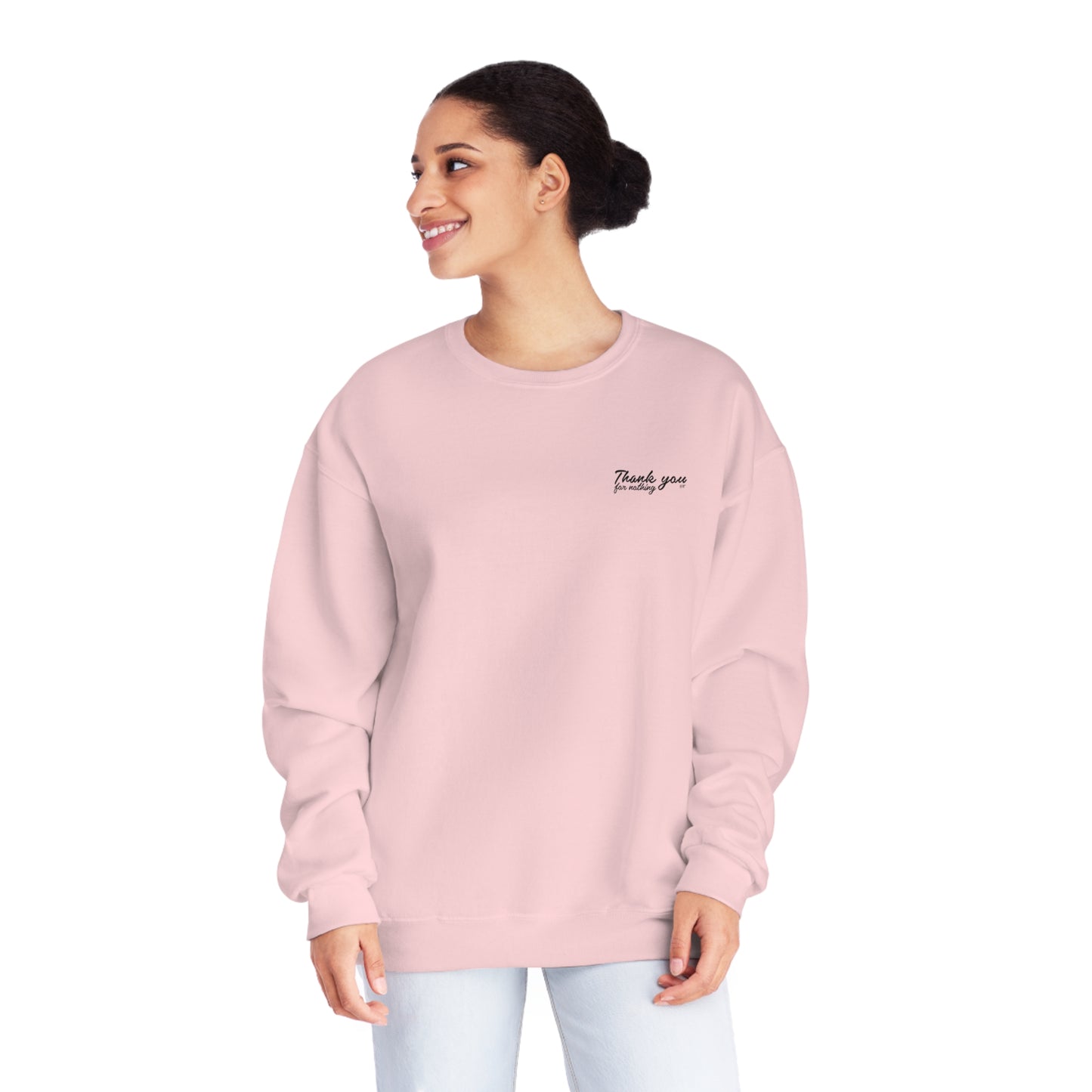 ‘THANK YOU FOR NOTHING’ CREWNECK
