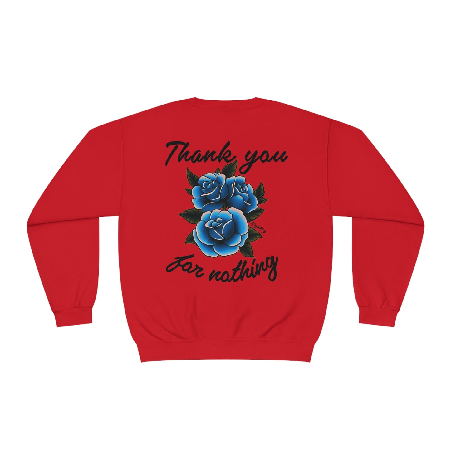 ‘THANK YOU FOR NOTHING’ CREWNECK