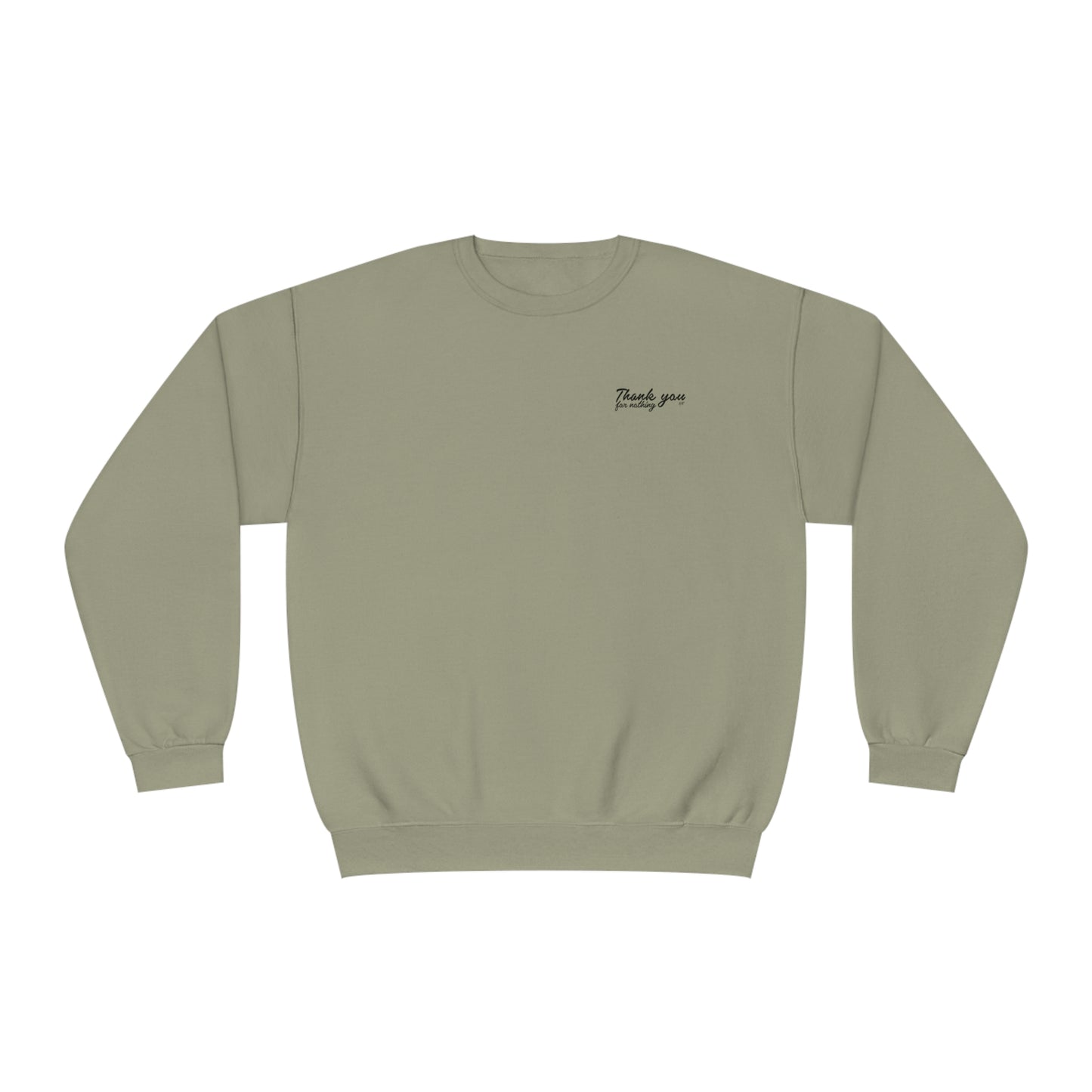 ‘THANK YOU FOR NOTHING’ CREWNECK