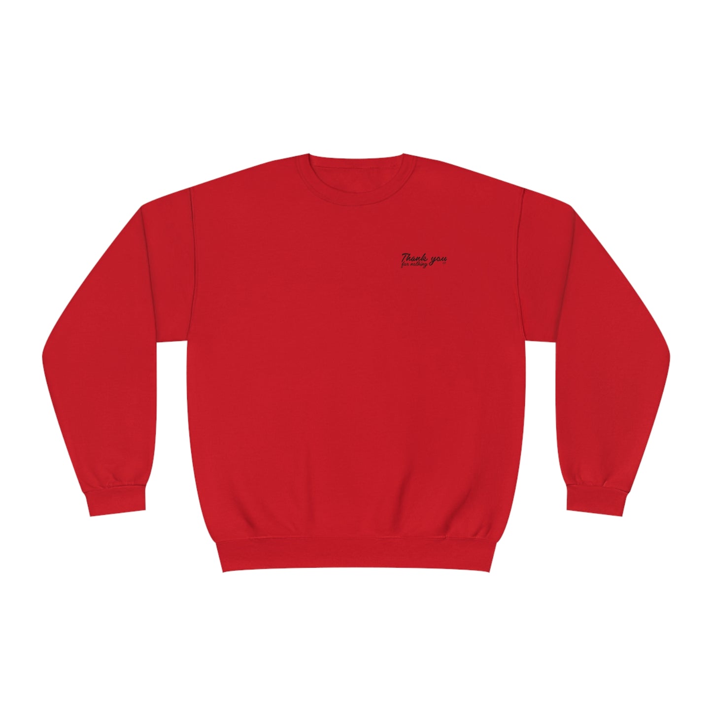 ‘THANK YOU FOR NOTHING’ CREWNECK