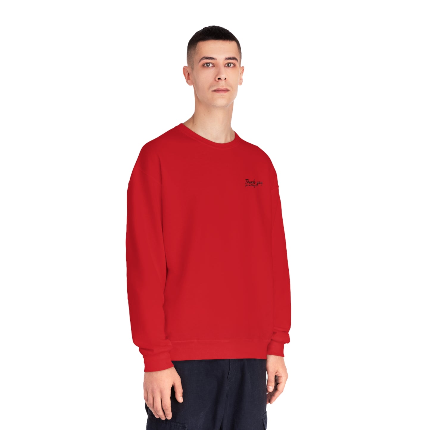 ‘THANK YOU FOR NOTHING’ CREWNECK