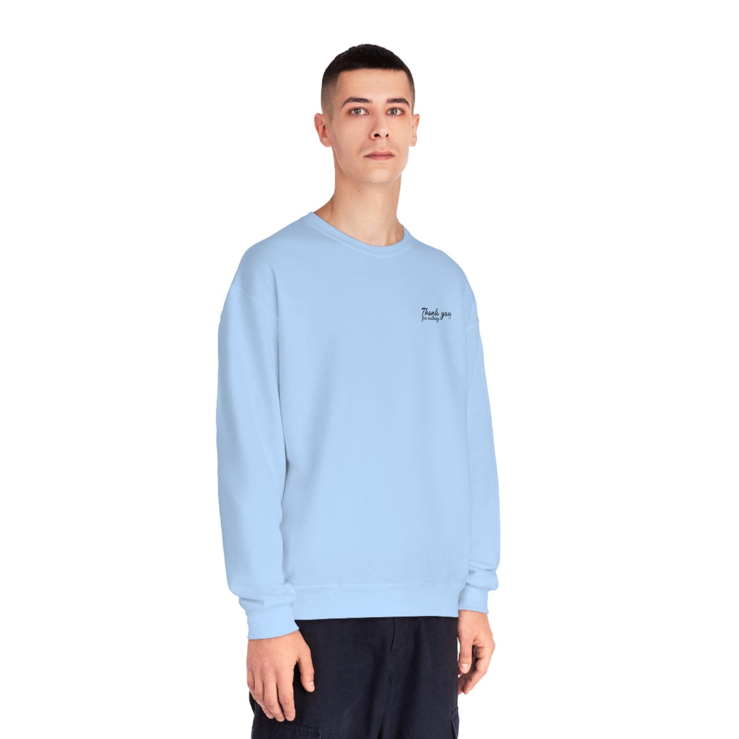 ‘THANK YOU FOR NOTHING’ CREWNECK