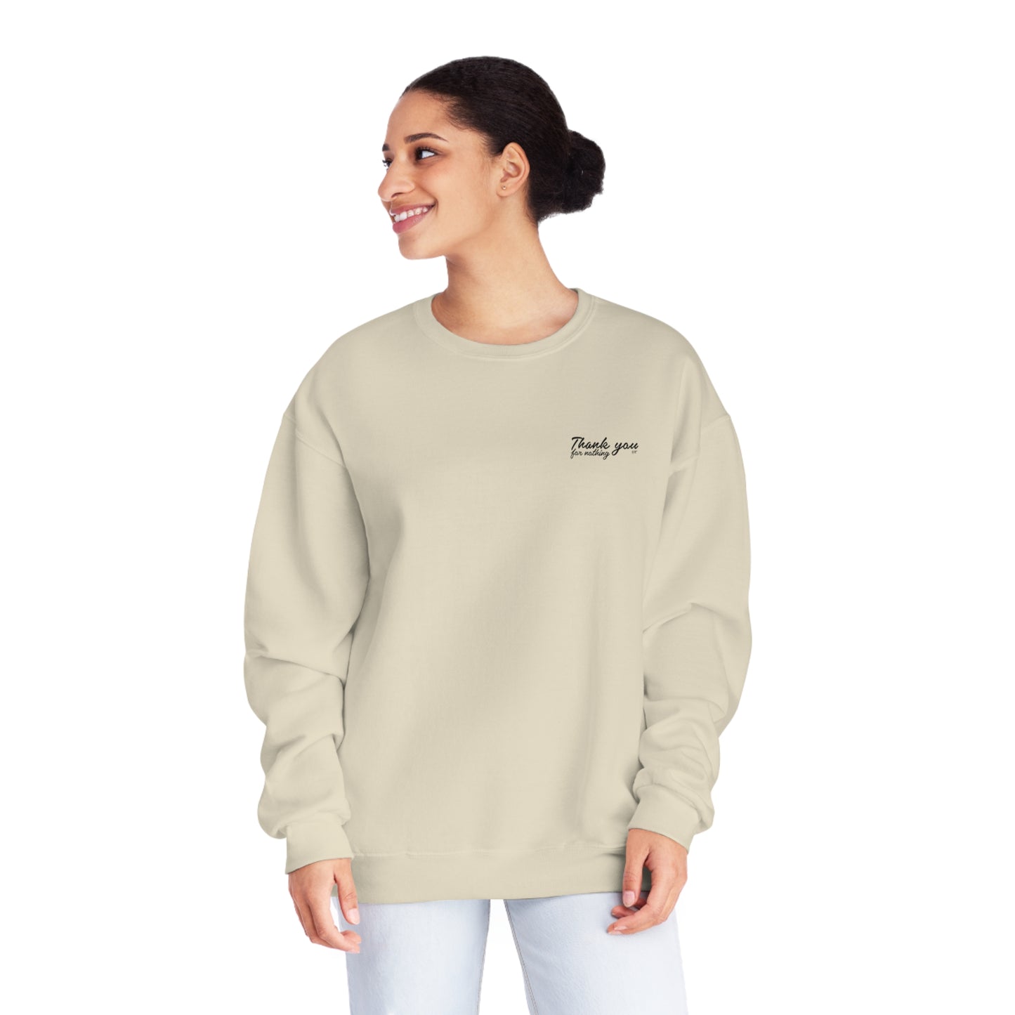 ‘THANK YOU FOR NOTHING’ CREWNECK