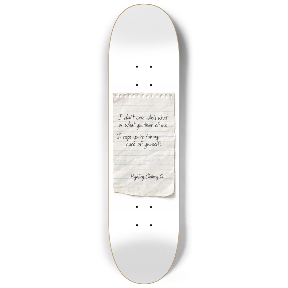 ‘TAKE CARE’ SKATEBOARD